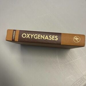 OXYGENASES Edited by Osamu Hayaishi 1962